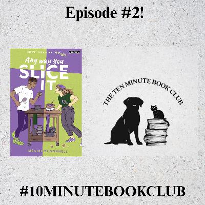 Episode #2: Any Way You Slice It by Méabh McDonnell Episode #2: Any Way You Slice It by Méabh McDonnell