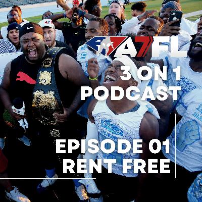 Rent Free | A7FL 3 on 1 Episode 1