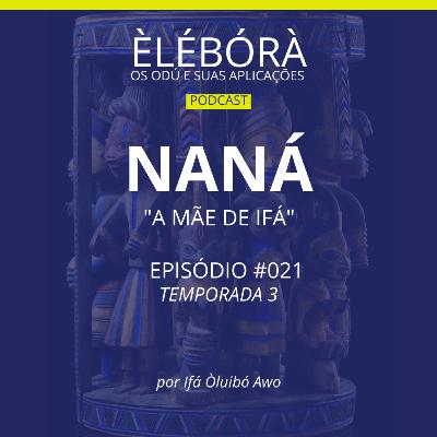 Naná - a mãe do Rei
