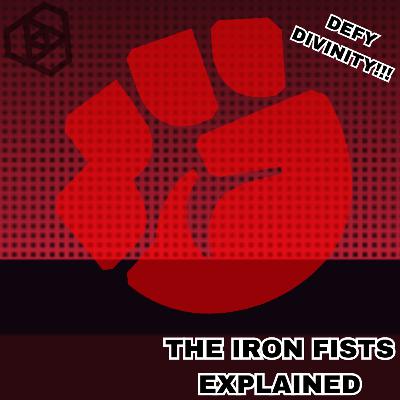 The Iron Fists Explained