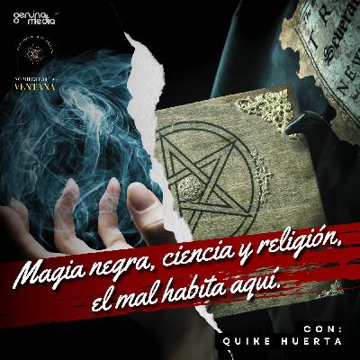 Magia negra, ciencia y religión, el mal habita aquí.