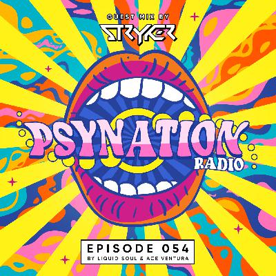 Psy-Nation Radio 54 | incl. Stryker Mix [Ace Ventura & Liquid Soul]