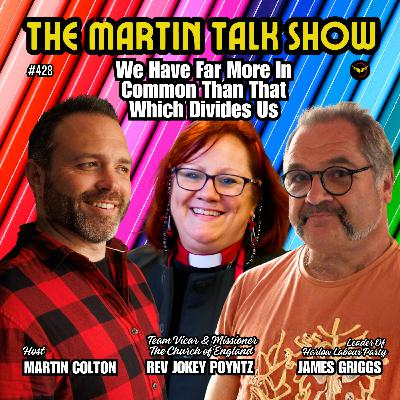We Have Far More In Common Than That Which Divides Us - Rev’d Jokey Poyntz & Cllr James Griggs Ep428 We Have Far More In Common Than That Which Divides Us - Rev’d Jokey Poyntz & Cllr James Griggs Ep428