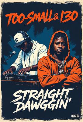 G-Dawg's Hustle Anthem by DJ-I30 and t00-smaLL