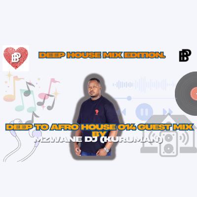 Episode 17: Deep 2 afro house mix 014 Guest mix By Mzwane Dj (Kuruman) Episode 17: Deep 2 afro house mix 014 Guest mix By Mzwane Dj (Kuruman)