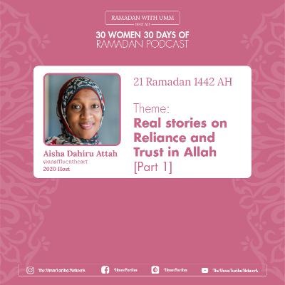 Day 21 - Aisha Dahiru #30W30D Ramadan Take Over