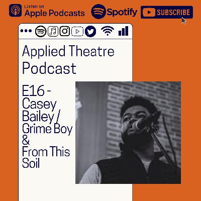 S01 E16 - Casey Bailey / Grime Boy & From This Soil. S01 E16 - Casey Bailey / Grime Boy & From This Soil.