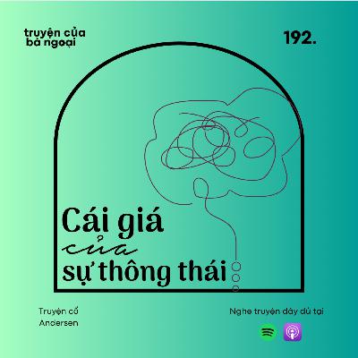 [ Tập 192] Cái giá của sự thông thái - Truyện cổ Andersen
