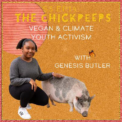 S3, Ep14: Vegan & Climate Youth Activism with Genesis Butler