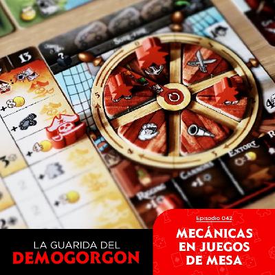 EP042 - Mecánicas en Juegos de Mesa