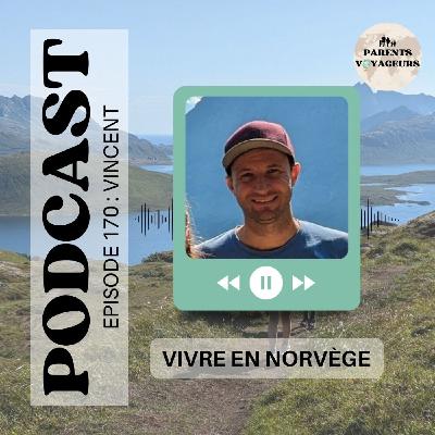 #170 - Vivre en Norvège #170 - Vivre en Norvège