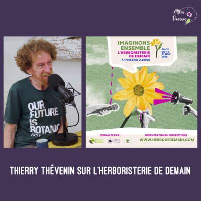 Thierry Thévenin sur l'herboristerie de demain-podcast