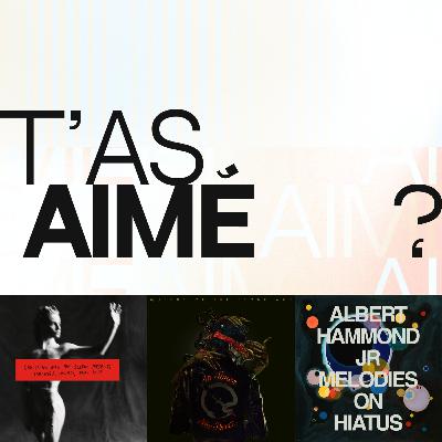 T'as Aimé #8 : Christine & The Queens, Queens of the Stone Age et Albert Hammond Jr. au programme !