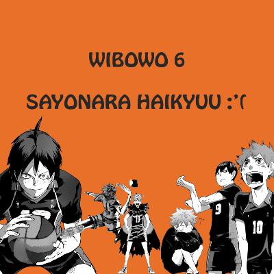 WIBOWO 6 : Manga Haikyuu Tamat :'( WIBOWO 6 : Manga Haikyuu Tamat :'(