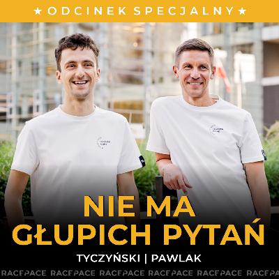 Nie ma głupich pytań | Jacek Tyczyński i Kuba Pawlak Q&A