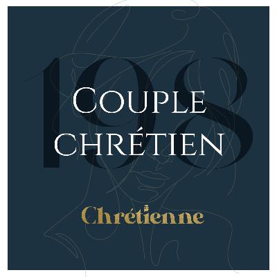 198. Amour sacré: le Cantique des cantiques pour le couple chrétien