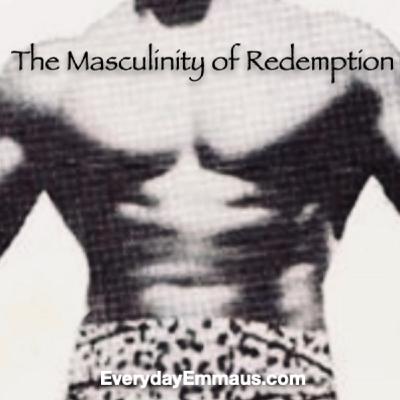 Episode 38: The Masculinity of Redemption Episode 38: The Masculinity of Redemption