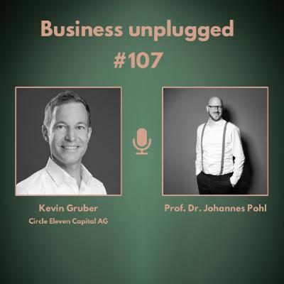 Kevin Gruber - Persönliche Beziehung als Mehrwert zur Digitalisierung #107