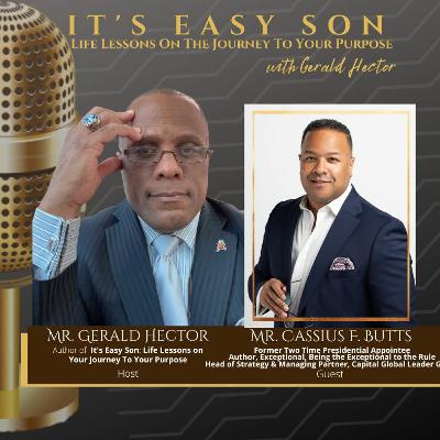 Gerald Hector talks with Cassius F. Butts on #ItsEasySon
