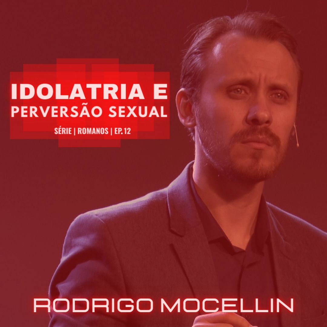 SÉRIE | ROMANOS | EP.12 | IDOLATRIA E PERVERSÃO SEXUAL episode artwork