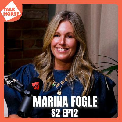 S2 Ep 12: Marina Fogle Takes the Reins