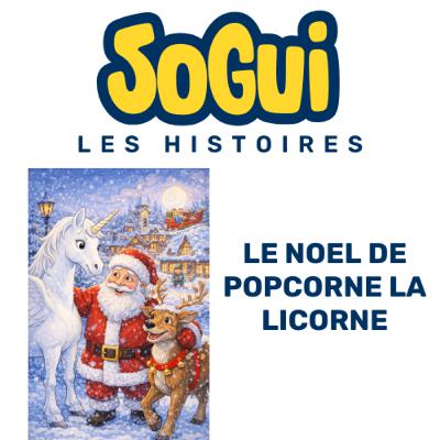 #60 - Le noel de Popcorne la Licorne