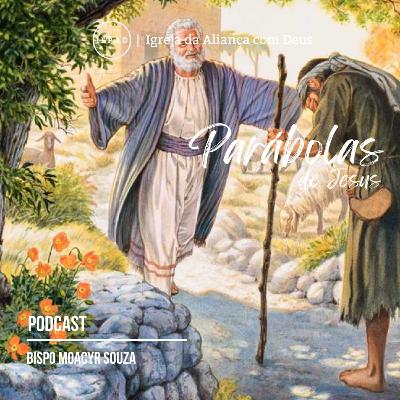 EP#122 - A Parábola do filho pródigo | SÉRIE: AS PARÁBOLAS DE JESUS