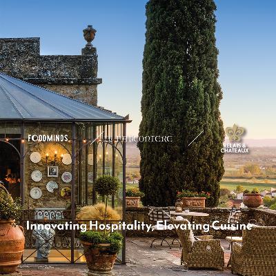 Foodminds X Relais & Châteaux - Innovating Hospitality, Elevating Cuisine - IL FALCONIERE