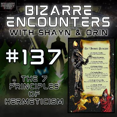 #137 The 7 Principles of Hermeticism #137 The 7 Principles of Hermeticism