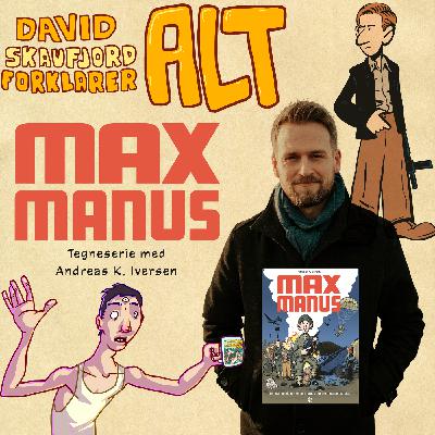 tegneserien Max Manus med Andreas Iversen tegneserien Max Manus med Andreas Iversen