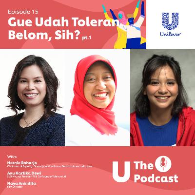 Episode 15: Gue Udah Toleran Belum, Sih? (Part 1) Episode 15: Gue Udah Toleran Belum, Sih? (Part 1)