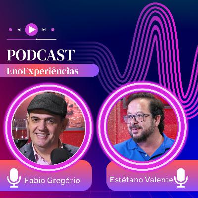 Ep.43 - Estéfano Valente | Os Bastidores da Produção de Grandes Eventos | Podcast EnoExperiências