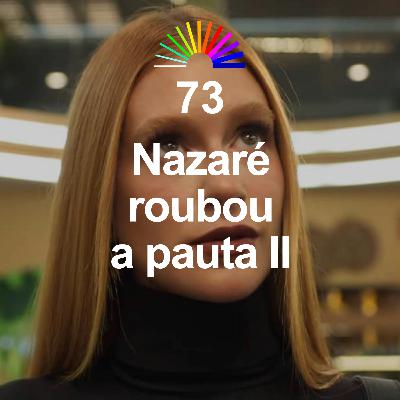 NovelaCast - Nazaré roubou a pauta II