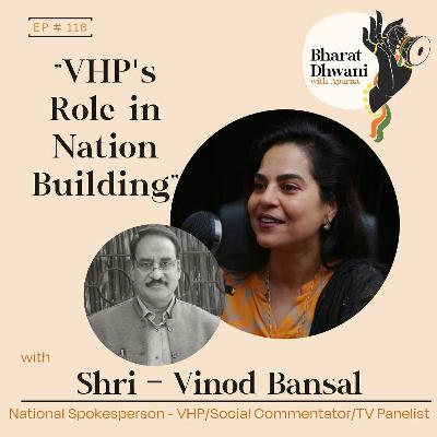S-14|Ep:116| Shri. Vinod Bansal and Shri. Pradeep Mahaur