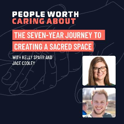 The Seven-Year Journey to Creating a Sacred Space with Kelly Sparr and Jace Cooley of The Grace Space