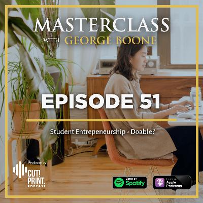Student Entrepreneurship - Doable?