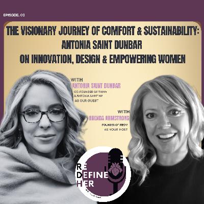 S1E3 When the Universe Says Yes: Antonia Saint Dunbar on Taboos, Women’s Products & Trusting the Path