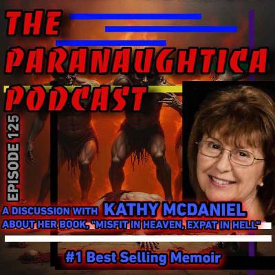Episode 125. A Discussion with Author Kathy McDaniel on Her Book About Her N.D.E. Episode 125. A Discussion with Author Kathy McDaniel on Her Book About Her N.D.E.