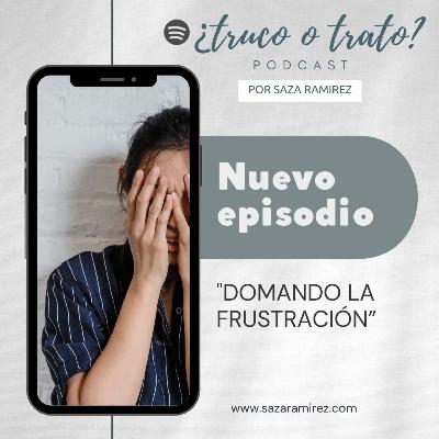 E.20 Domando la frustración