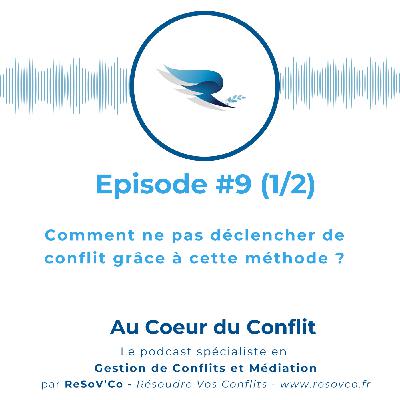 9. Comment ne PAS DÉCLENCHER de CONFLIT grâce à cette MÉTHODE ? (1/2) 9. Comment ne PAS DÉCLENCHER de CONFLIT grâce à cette MÉTHODE ? (1/2)