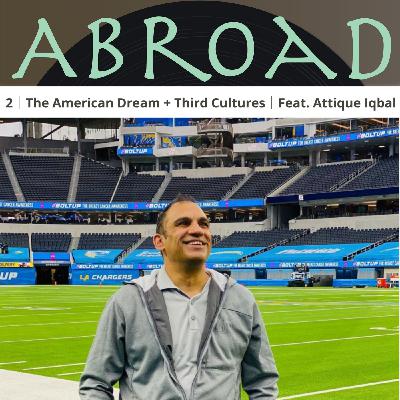 Generational Expectations, Third Cultures + The American Dream│Feat. Attique Iqbal Generational Expectations, Third Cultures + The American Dream│Feat. Attique Iqbal