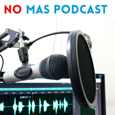No Más Podcast