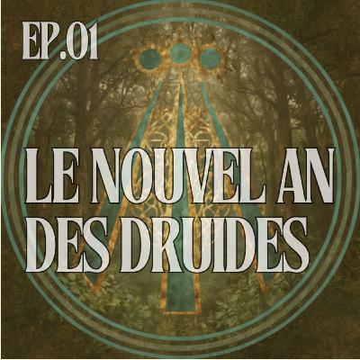 Naître de la Nuit – Le Nouvel An des Druides Naître de la Nuit – Le Nouvel An des Druides