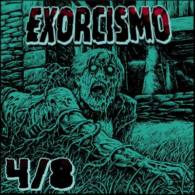 Episodio 4 - EXORCISMO Episodio 4 - EXORCISMO