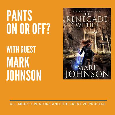 Pants On or Off: Mark Johnson