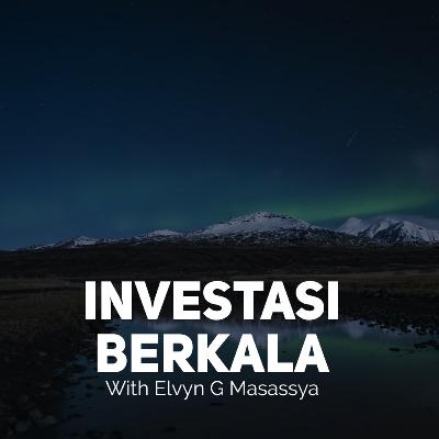 Investasi Berkala - with Mr. Elvyn G. Masassya