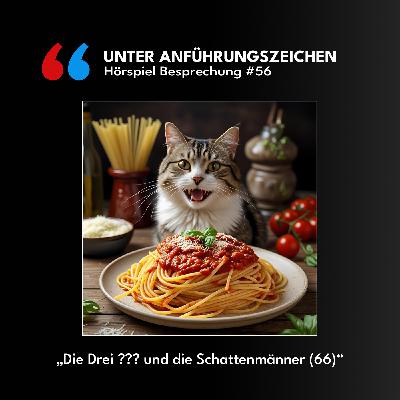 Unter Anführungszeichen #56: Die drei ??? und die Schattenmänner (66)