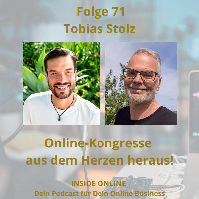 Tobias Stolz - Online-Kongresse aus dem Herzen heraus!