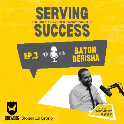 S2 Ep3: Baton Berisha talks us through his journey from coming to the UK in the 90s as an unaccompanied minor, to running one of the most prestigious restaurant groups in the country.