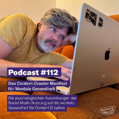 #112 Das Content Creator Manifest für Mentale Gesundheit